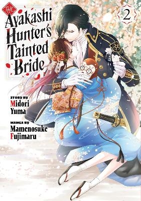 The Ayakashi Hunter's Tainted Bride 2
