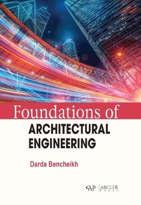 Foundations of Architectural Engineering - Darda Bencheikh