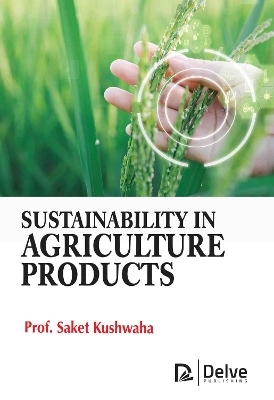 Sustainability in Agriculture Products