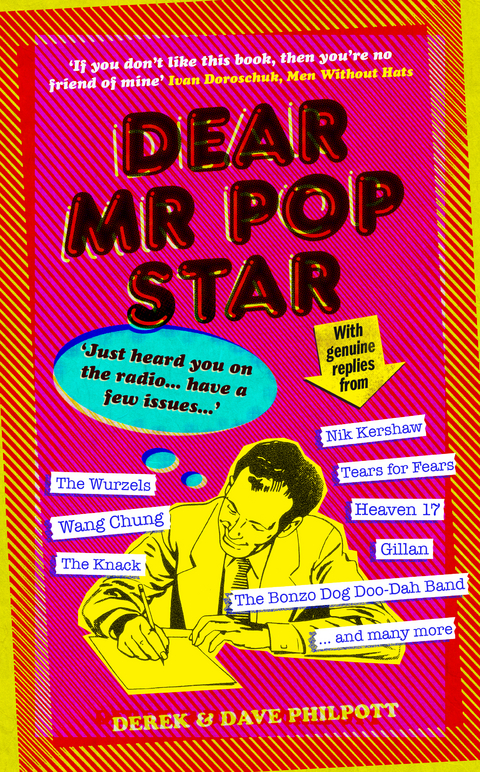 Dear Mr Pop Star -  Dave Philpott,  Derek Philpott