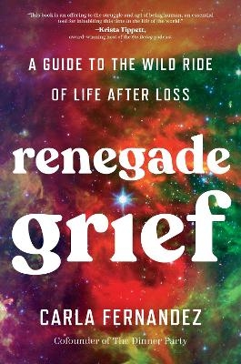 Renegade Grief - Carla Fernandez