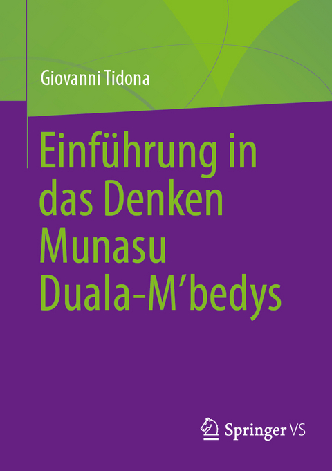 Einf&uuml;hrung in das Denken Munasu Duala-Mʼbedys - Giovanni Tidona