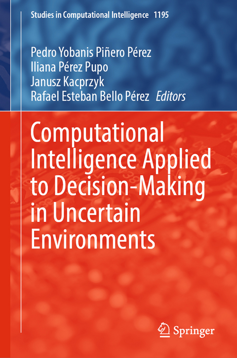 Computational Intelligence Applied to Decision-Making in Uncertain Environments - 