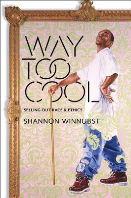 Way Too Cool - Shannon Winnubst