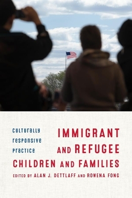 Immigrant and Refugee Children and Families - 