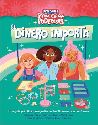 El dinero importa (Rebel Girls Money Matters) -  Rebel Girls