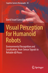 Visual Perception for Humanoid Robots - David Israel Gonz&aacute;lez Aguirre