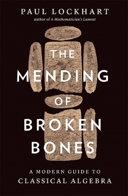 The Mending of Broken Bones - Paul Lockhart