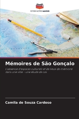 M&eacute;moires de S&atilde;o Gon&ccedil;alo - Camila de Souza Cardoso