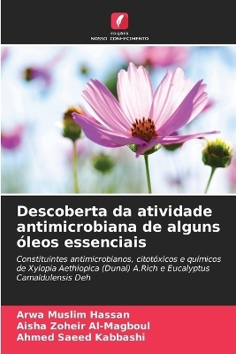 Descoberta da atividade antimicrobiana de alguns óleos essenciais