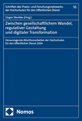 Zwischen gesellschaftlichem Wandel, regulativer Gestaltung und digitaler Transformation - 