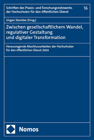 Zwischen gesellschaftlichem Wandel, regulativer Gestaltung und digitaler Transformation