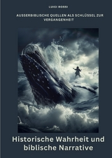 Historische Wahrheit und biblische Narrative - Luigi Rossi