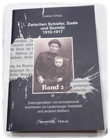 Zwischen Schiefer, Saale und Sormitz 1910-1917 / Band 2 - Andrea Sch&ouml;ps