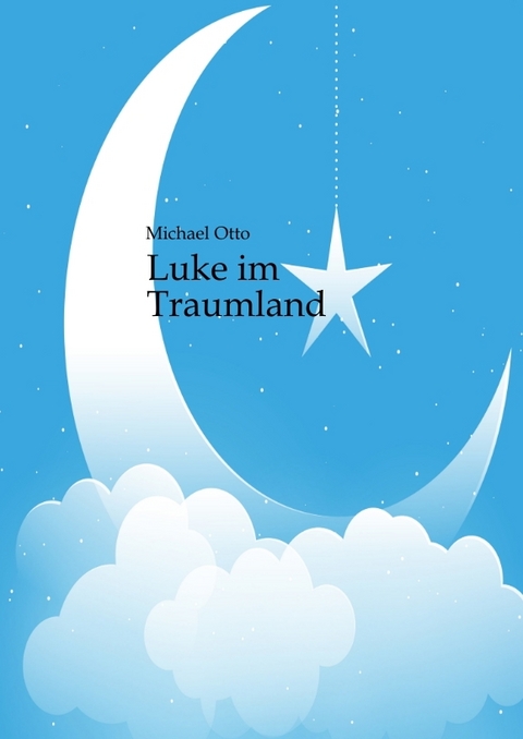 Luke im Traumland - Michael Otto