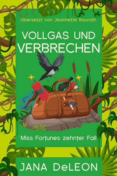 Vollgas und Verbrechen - Jana DeLeon