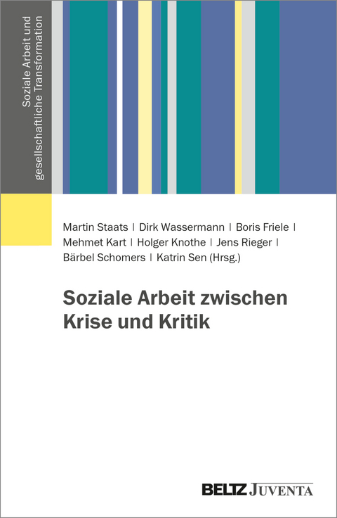 Soziale Arbeit zwischen Krise und Kritik - 