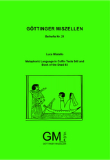 Metaphoric Language in Coffin Texts 548 and Book of the Dead 93 - Luca Miatello