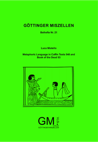 Metaphoric Language in Coffin Texts 548 and Book of the Dead 93