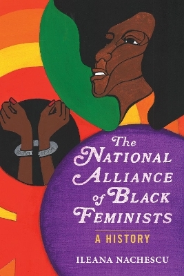 The National Alliance of Black Feminists - Ileana Nachescu
