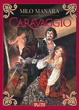 Caravaggio - Milo Manara