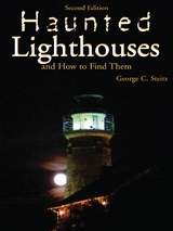 Haunted Lighthouses -  George Steitz