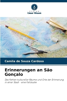 Erinnerungen an S&atilde;o Gon&ccedil;alo - Camila de Souza Cardoso