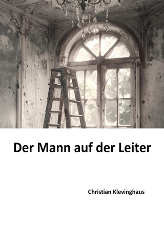 Der Mann auf der Leiter