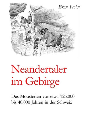 Neandertaler im Gebirge