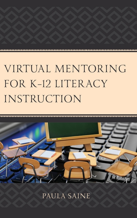 Virtual Mentoring for K-12 Literacy Instruction -  Paula Saine