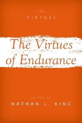 The Virtues of Endurance - 