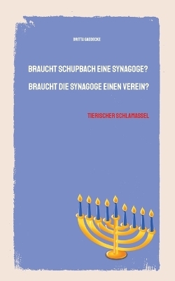 Braucht Schupbach eine Synagoge? Braucht die Synagoge einen Verein?