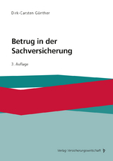 Betrug in der Sachversicherung - Dirk-Carsten G&uuml;nther