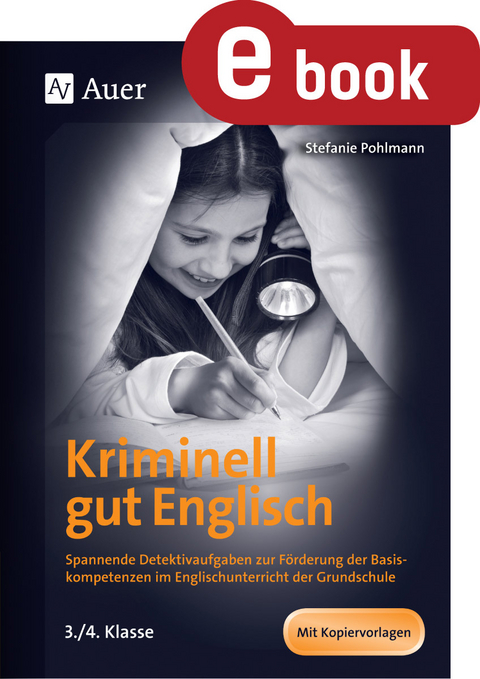 Kriminell gut Englisch, Klasse 3/4 - Stefanie Pohlmann