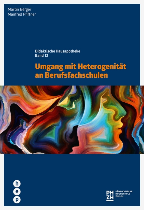 Umgang mit Heterogenität an Berufsfachschulen (E-Book) - Martin Berger, Prof. Dr. Manfred Pfiffner