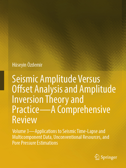 Seismic Amplitude Versus Offset Analysis and Amplitude Inversion Theory and Practice—A Comprehensive Review - Hüseyin Özdemir