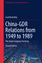 China-GDR Relations from 1949 to 1989 - Berkofsky, Axel