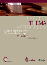 Codex deontologie van de juridische beroepen -  Stefan Rutten