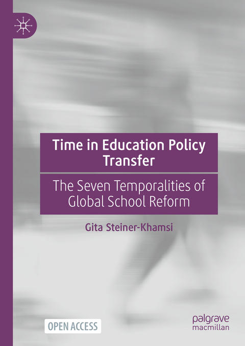 Time in Education Policy Transfer - Gita Steiner-Khamsi