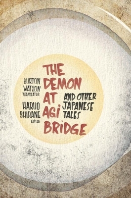 The Demon at Agi Bridge and Other Japanese Tales - 