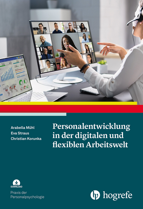 Personalentwicklung in der digitalen und flexiblen Arbeitswelt - Eva Straus, Christian Korunka, Arabella Mühl