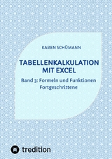 Tabellenkalkulation mit Excel - Karen Schümann