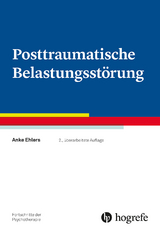 Posttraumatische Belastungsst&ouml;rungen - Anke Ehlers