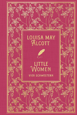 Little Women: Vier Schwestern - Louisa May Alcott