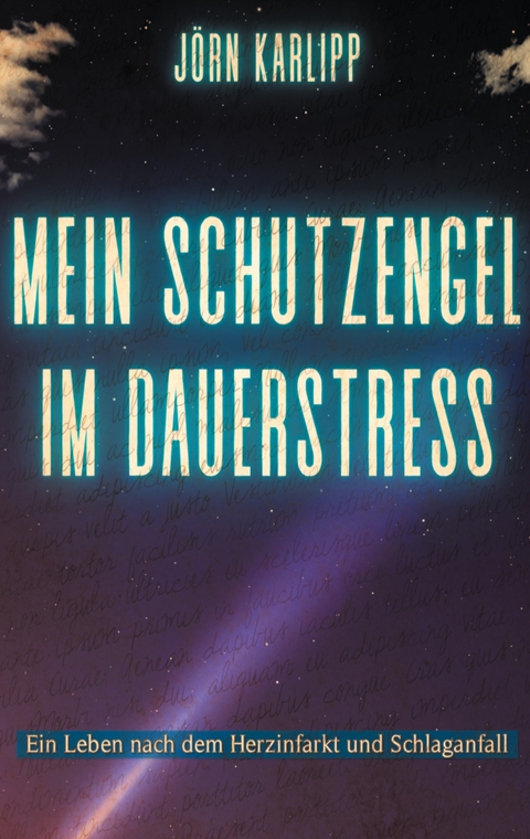 Mein Schutzengel im Dauerstress - J&ouml;rn Karlipp