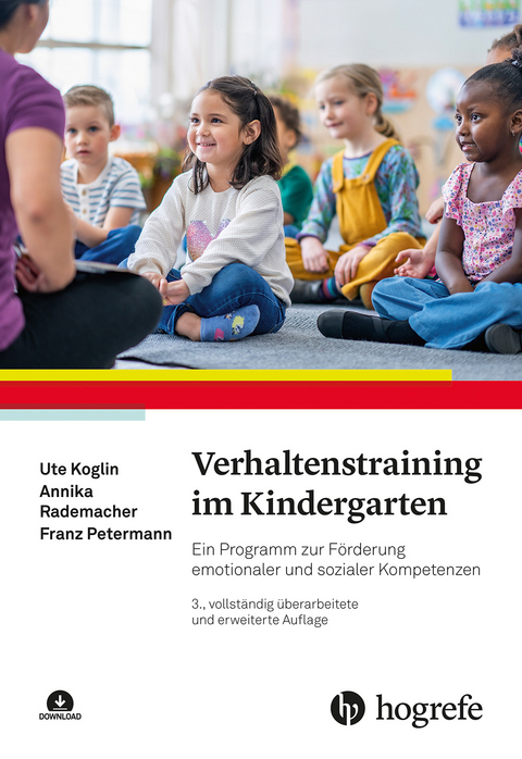 Verhaltenstraining im Kindergarten - Ute Koglin, Annika Rademacher, Franz Petermann
