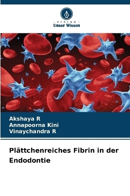 Plättchenreiches Fibrin in der Endodontie