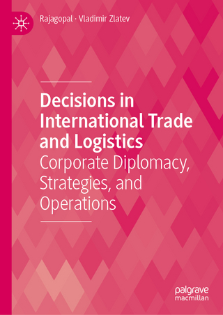 Decisions in International Trade and Logistics