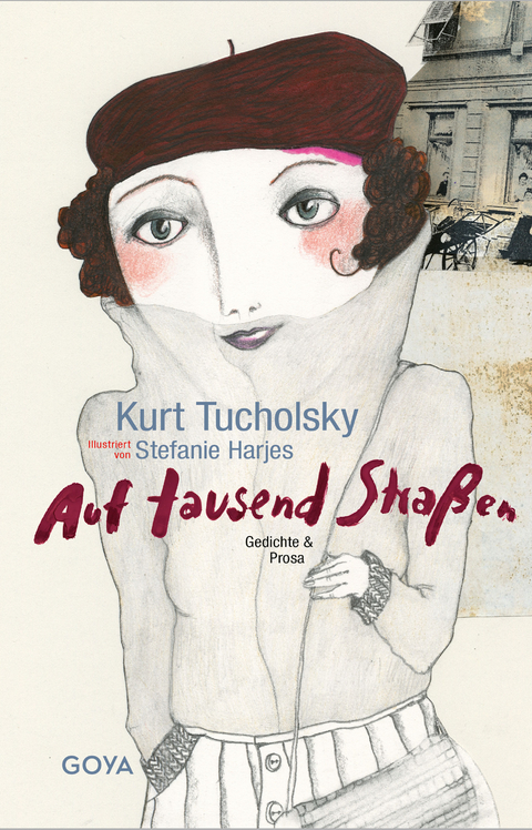 Auf tausend Stra&szlig;en - Kurt Tucholsky