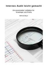 Internes Audit leicht gemacht - Wilfried Meyer
